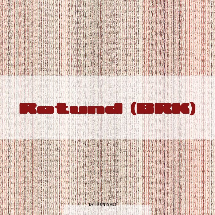 Rotund (BRK) example